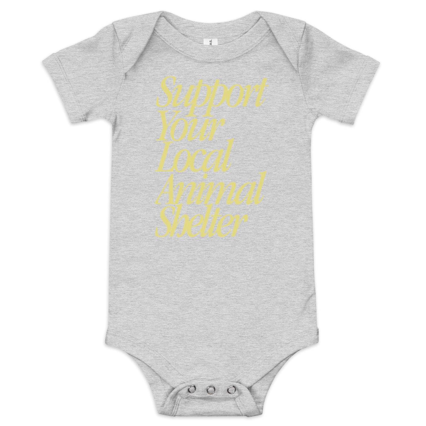 Support Your Local Animal Shelter: Baby short sleeve onesie