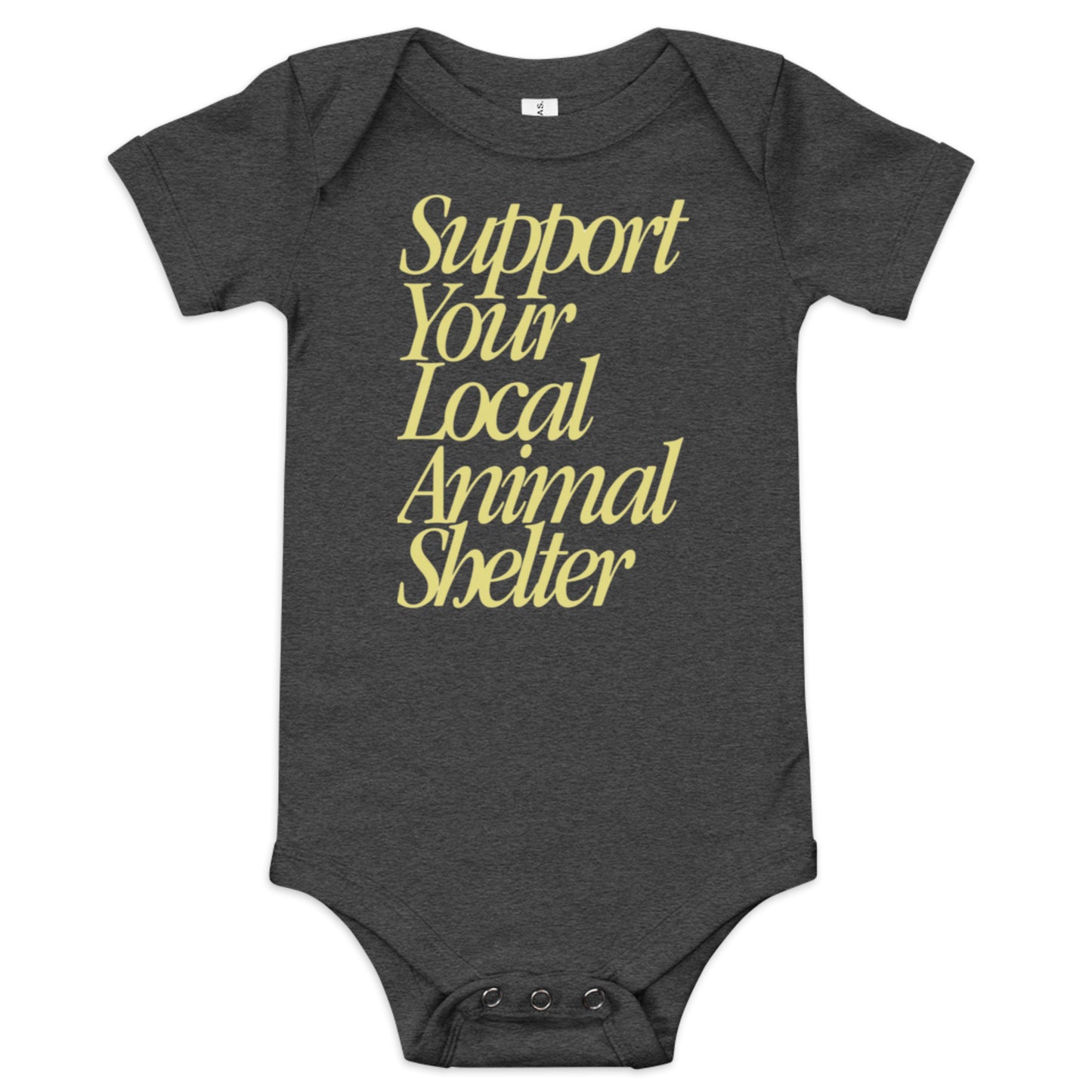 Support Your Local Animal Shelter: Baby short sleeve onesie